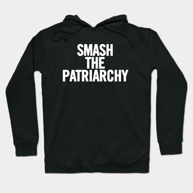 Smash The Patriarchy Hoodie by sergiovarela